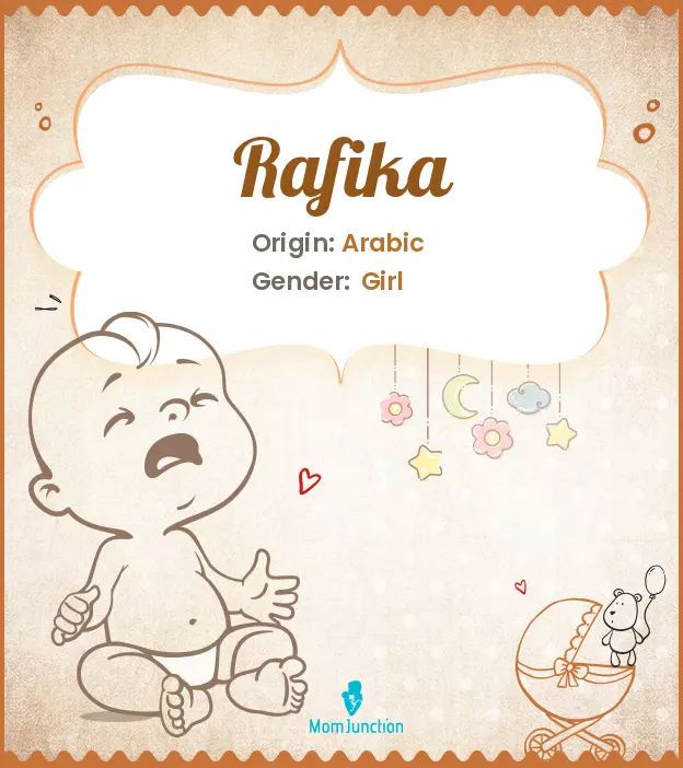 Explore Rafika: Meaning, Origin & Popularity | MomJunction