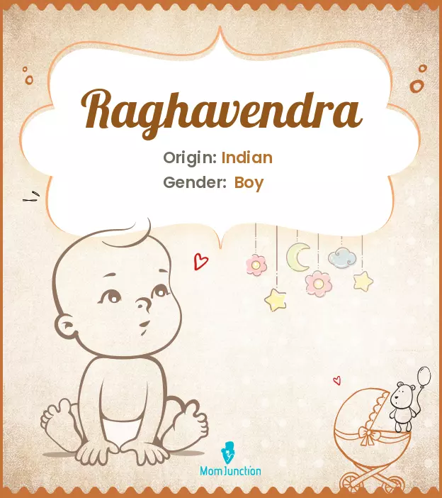 Explore Raghavendra: Meaning, Origin & Popularity | MomJunction