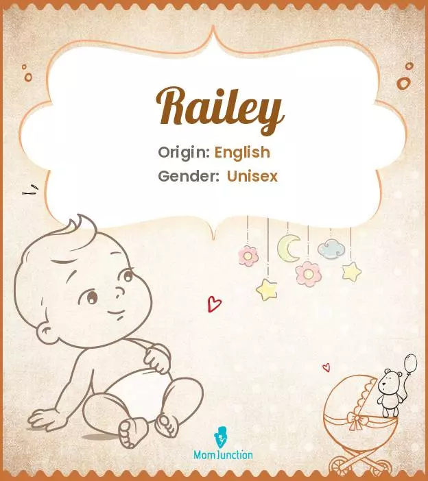 Explore Railey: Meaning, Origin & Popularity | MomJunction