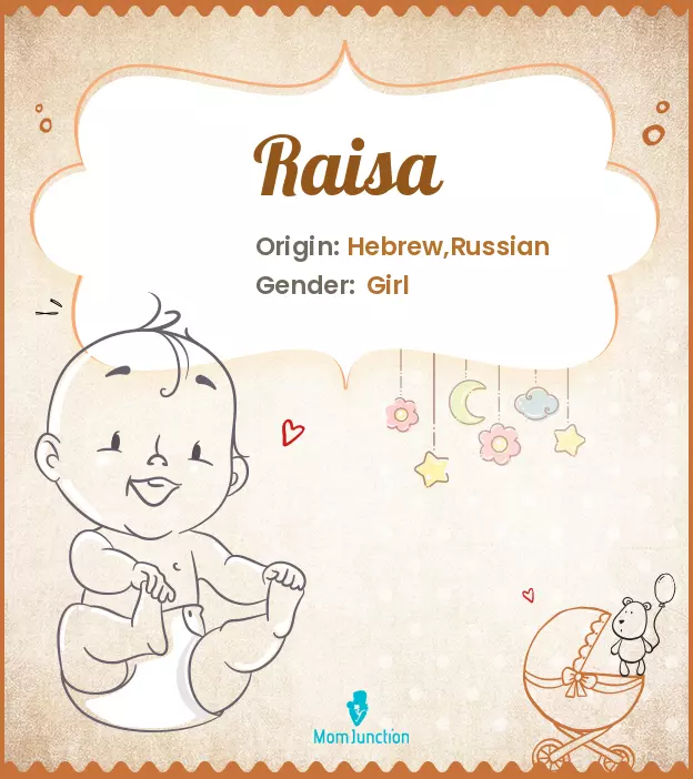 Explore Raisa: Meaning, Origin & Popularity | MomJunction