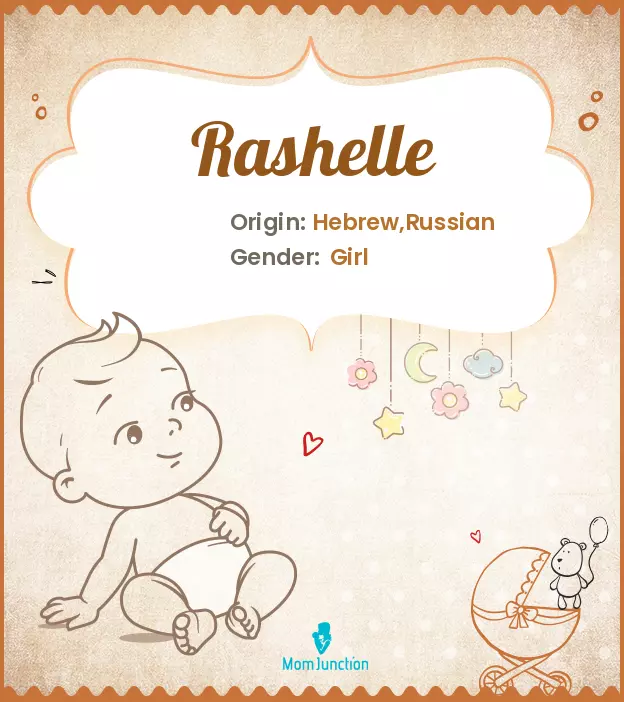 Explore Rashelle: Meaning, Origin & Popularity | MomJunction