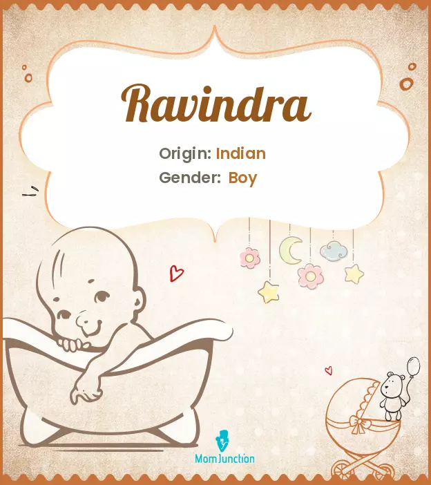 Explore Ravindra: Meaning, Origin & Popularity | MomJunction