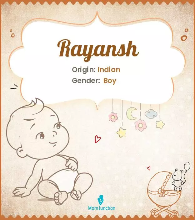 Explore Rayansh: Meaning, Origin & Popularity | MomJunction