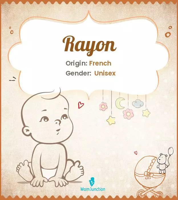 Baby Name Rayon Meaning, Origin, And Popularity