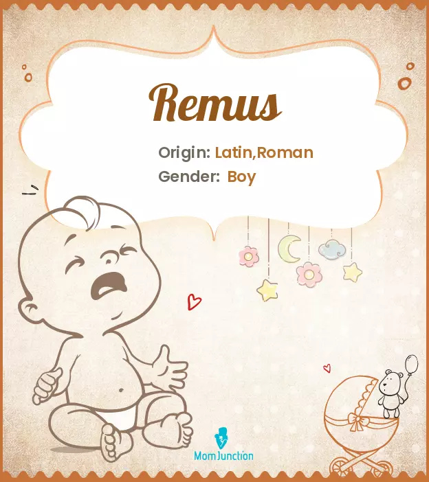 Explore Remus: Meaning, Origin & Popularity_image