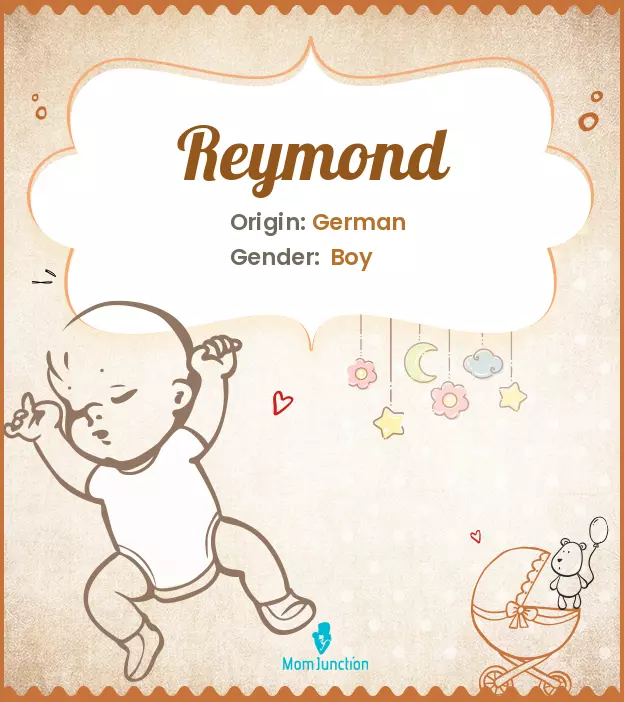 Explore Reymond: Meaning, Origin & Popularity_image