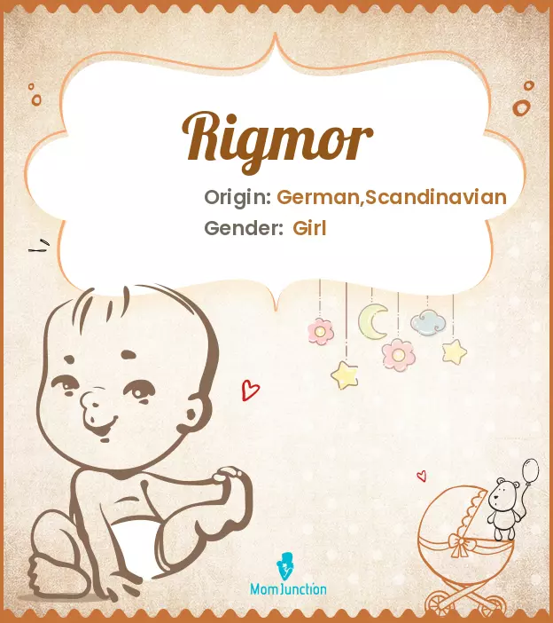 Explore Rigmor: Meaning, Origin & Popularity | MomJunction