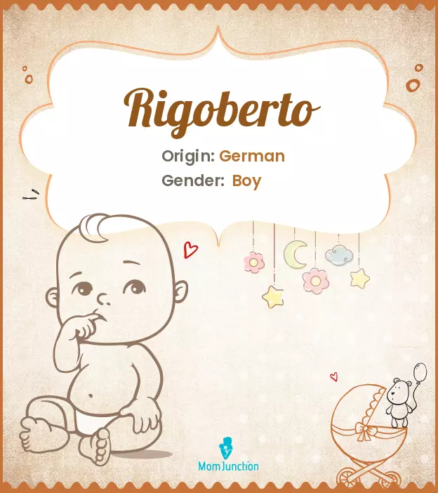 Explore Rigoberto: Meaning, Origin & Popularity | MomJunction