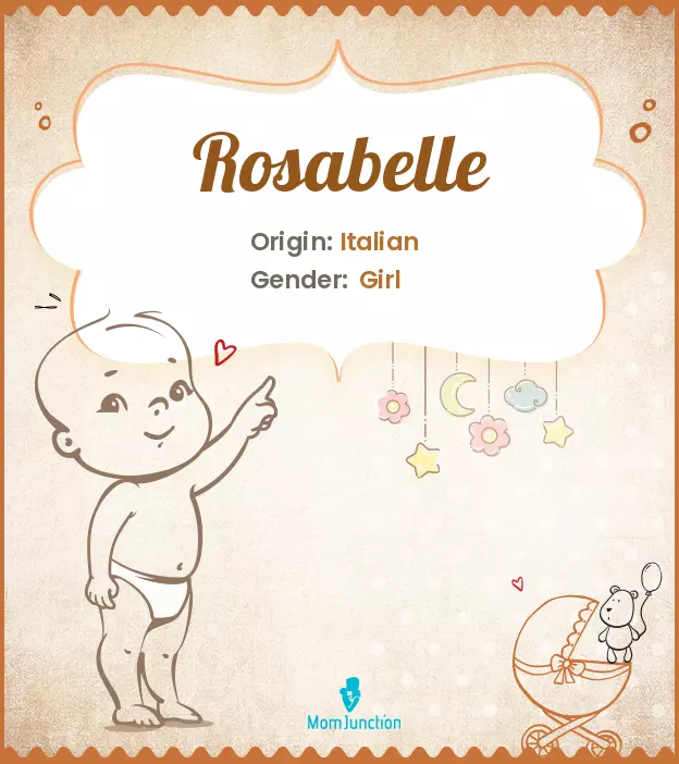 Explore Rosabelle: Meaning, Origin & Popularity | MomJunction