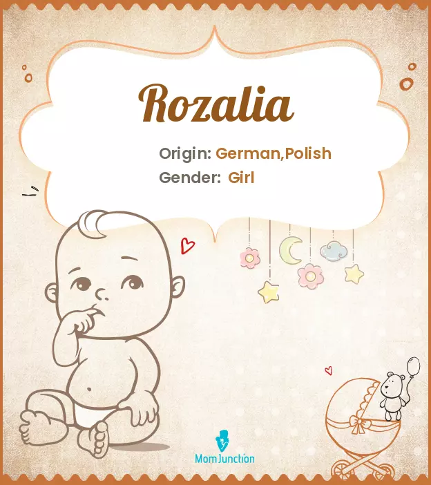 Explore Rozalia: Meaning, Origin & Popularity | MomJunction