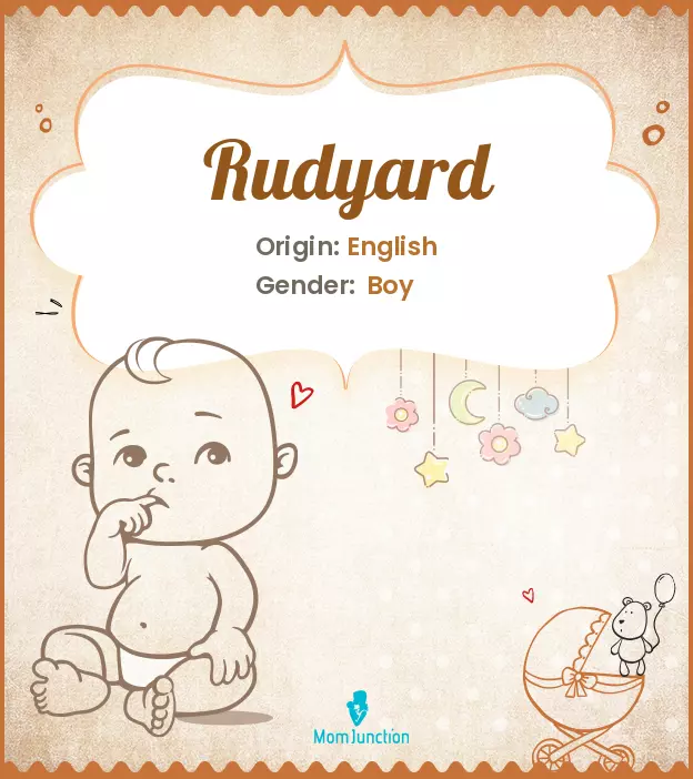 Explore Rudyard: Meaning, Origin & Popularity | MomJunction