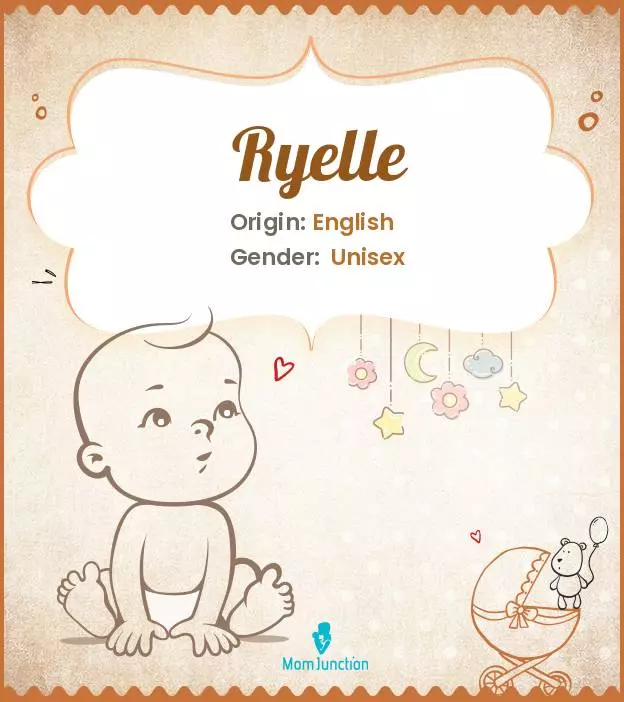 Explore Ryelle: Meaning, Origin & Popularity | MomJunction