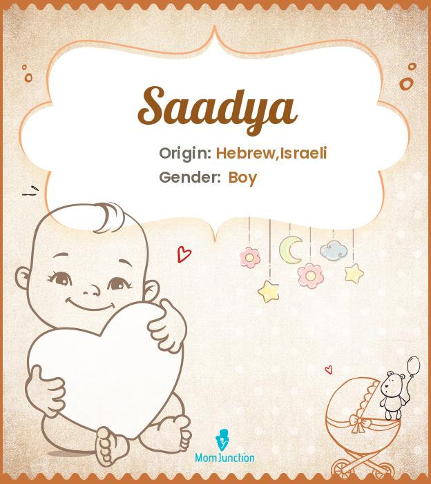 Explore Saadya: Meaning, Origin & Popularity_image