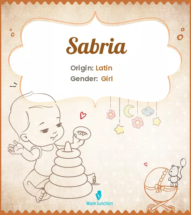 Explore Sabria: Meaning, Origin & Popularity | MomJunction