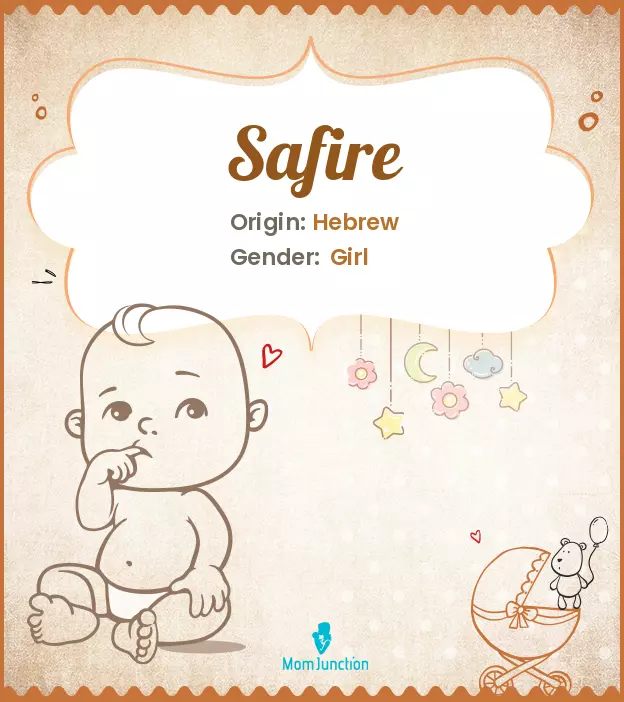 Explore Safire: Meaning, Origin & Popularity | MomJunction