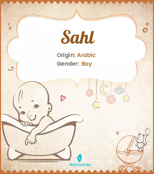 Explore Sahl: Meaning, Origin & Popularity | MomJunction