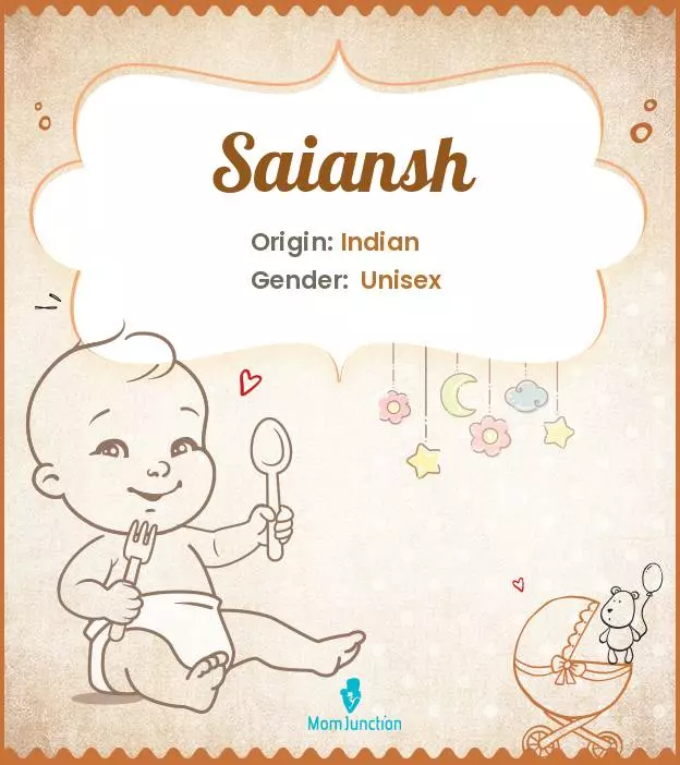 Explore Saiansh: Meaning, Origin & Popularity | MomJunction