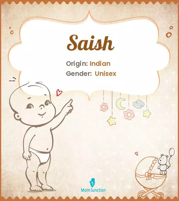 Explore Saish: Meaning, Origin & Popularity | MomJunction