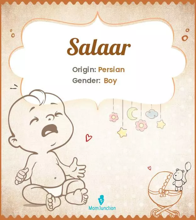 Baby Name Salaar Meaning, Origin, And Popularity