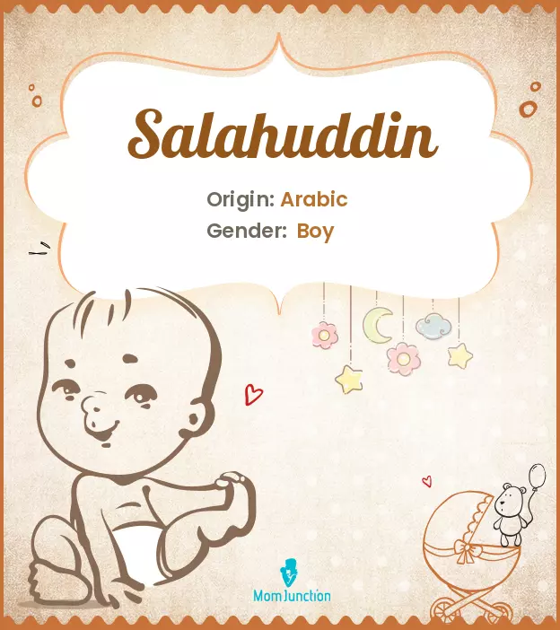 Explore Salahuddin: Meaning, Origin & Popularity | MomJunction