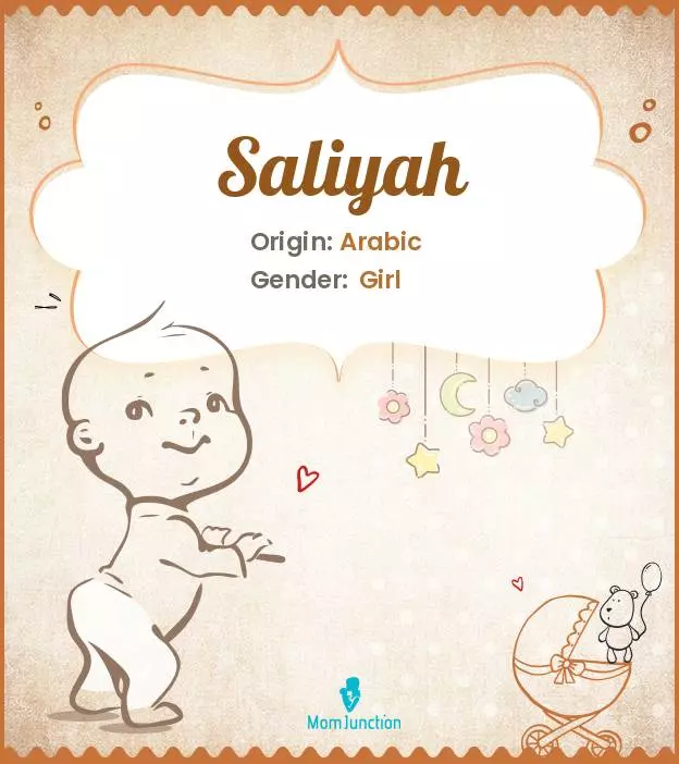 Explore Saliyah: Meaning, Origin & Popularity | MomJunction