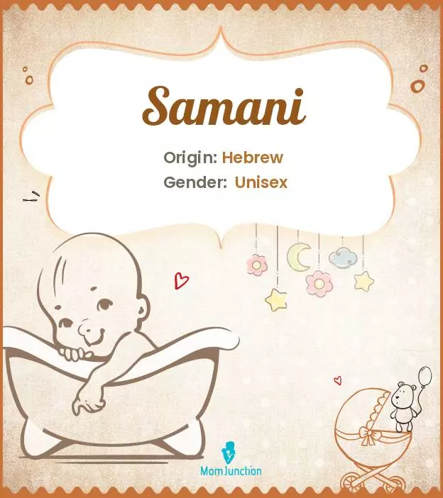 Explore Samani: Meaning, Origin & Popularity | MomJunction