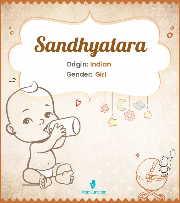 Baby Name sandhyatara Meaning, Origin, And Popularity