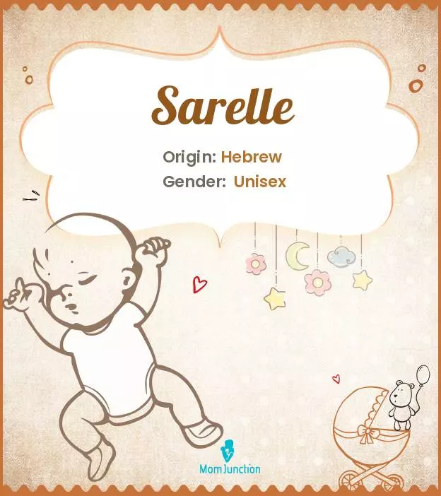 Baby Name Sarelle Meaning, Origin, And Popularity