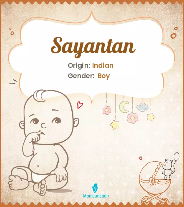 Explore Sayantan: Meaning, Origin & Popularity_image