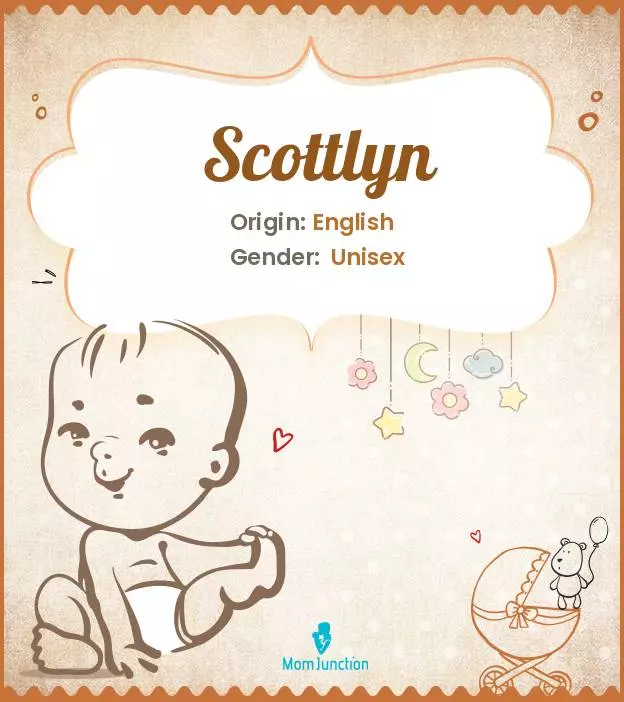 Explore Scottlyn: Meaning, Origin & Popularity | MomJunction