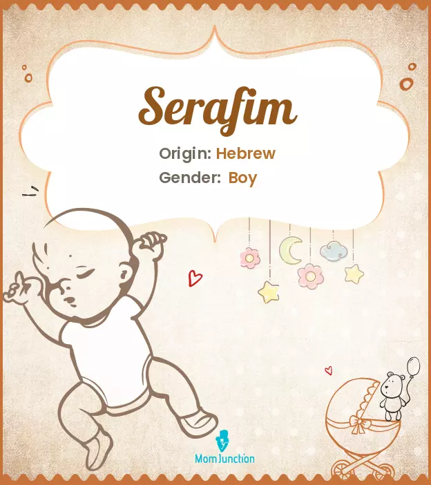 Explore Serafim: Meaning, Origin & Popularity | MomJunction