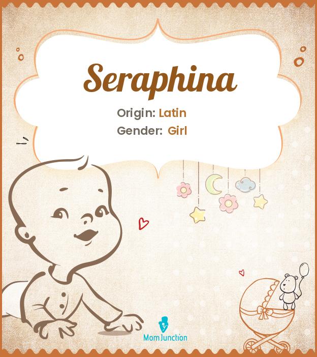 Seraphina Name Meaning, Origin, History, And Popularity