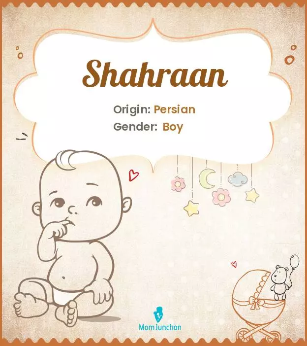 Baby Name Shahraan Meaning, Origin, And Popularity