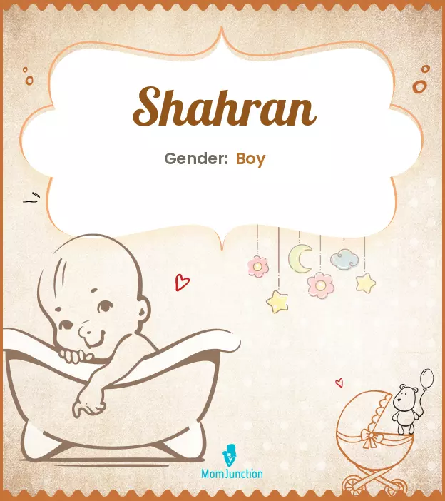 Explore Shahran: Meaning, Origin & Popularity | MomJunction