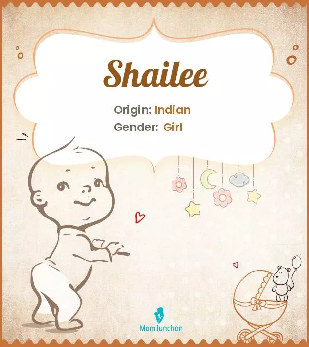 Baby Name Shailee Meaning, Origin, And Popularity