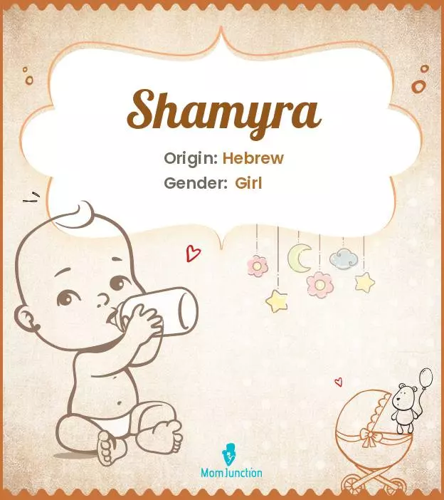 Baby Name Shamyra Meaning, Origin, And Popularity