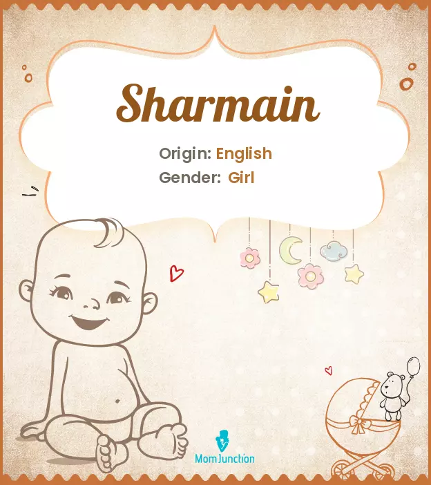 Explore Sharmain: Meaning, Origin & Popularity | MomJunction