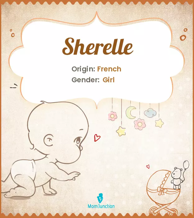 Explore Sherelle: Meaning, Origin & Popularity | MomJunction