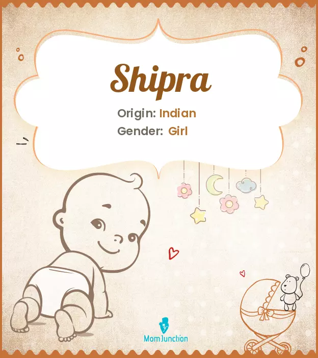 Explore Shipra: Meaning, Origin & Popularity | MomJunction