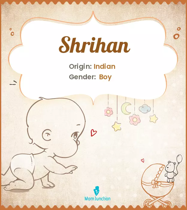 Explore Shrihan: Meaning, Origin & Popularity | MomJunction