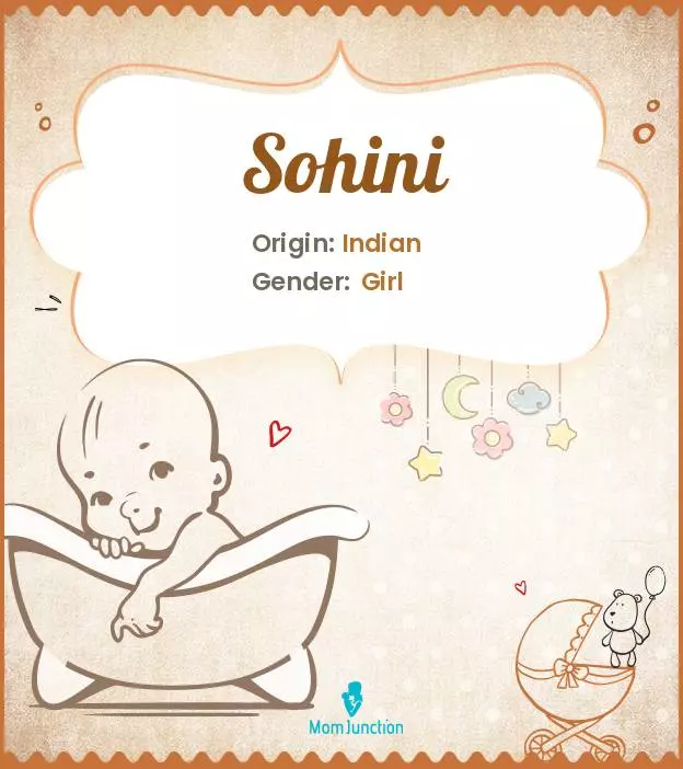 Explore Sohini: Meaning, Origin & Popularity | MomJunction