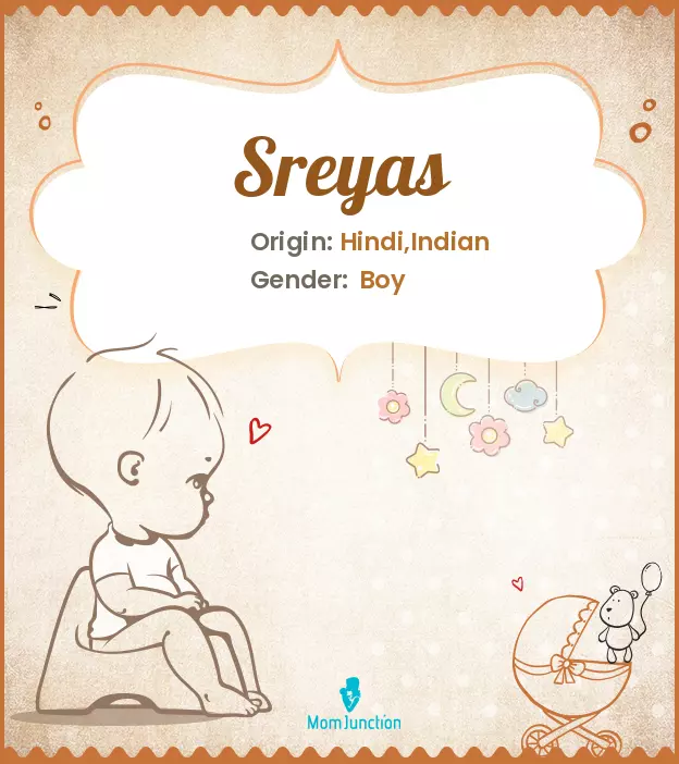 Explore Sreyas: Meaning, Origin & Popularity | MomJunction