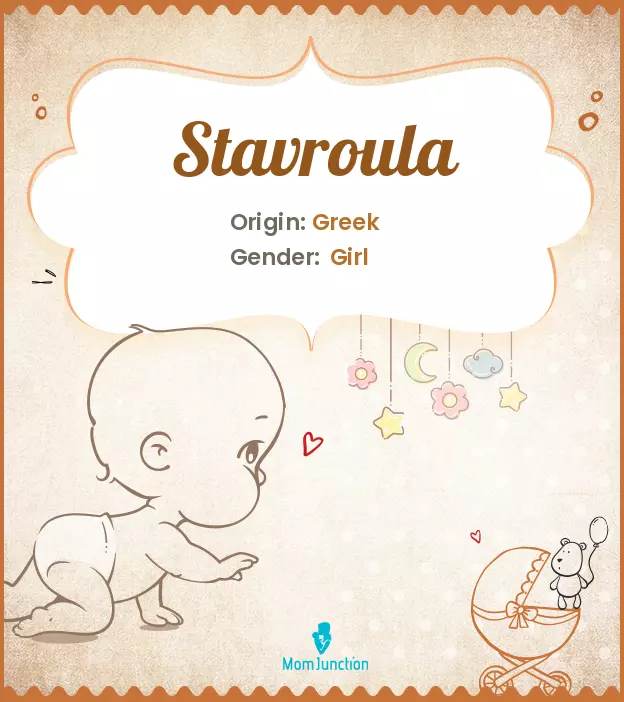 Explore Stavroula: Meaning, Origin & Popularity | MomJunction
