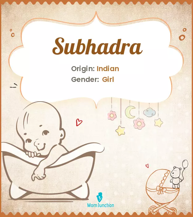 Explore Subhadra: Meaning, Origin & Popularity_image