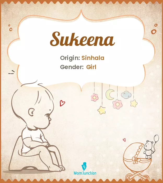 Baby Name Sukeena Meaning, Origin, And Popularity