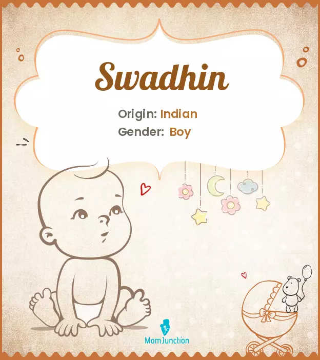 Explore Swadhin: Meaning, Origin & Popularity | MomJunction
