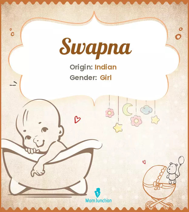 Explore Swapna: Meaning, Origin & Popularity | MomJunction