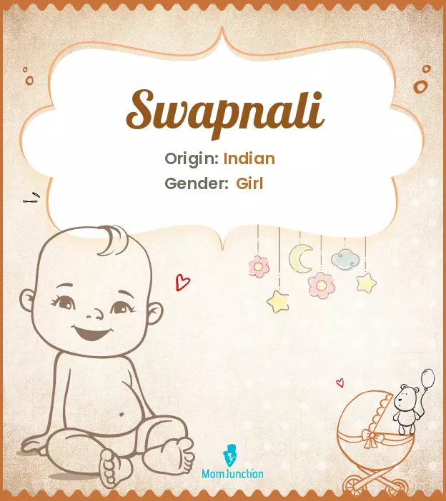 Explore Swapnali: Meaning, Origin & Popularity | MomJunction