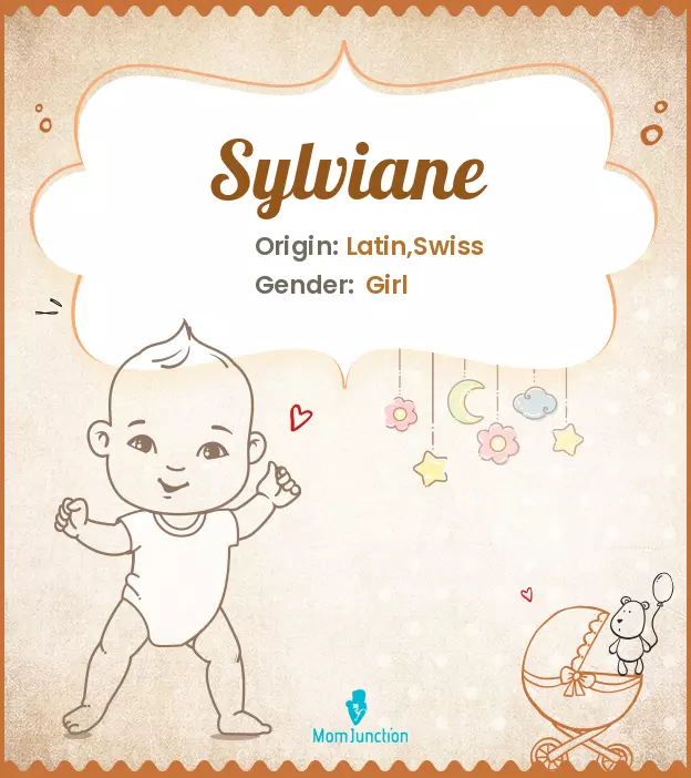 Explore Sylviane: Meaning, Origin & Popularity | MomJunction