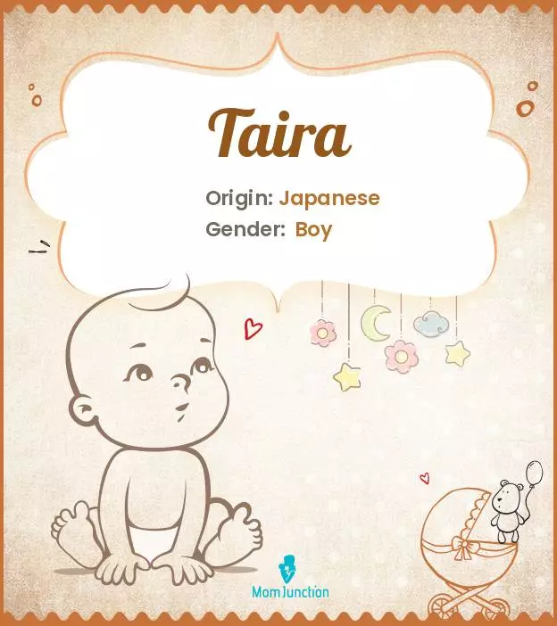 Baby Name Taira Meaning, Origin, And Popularity